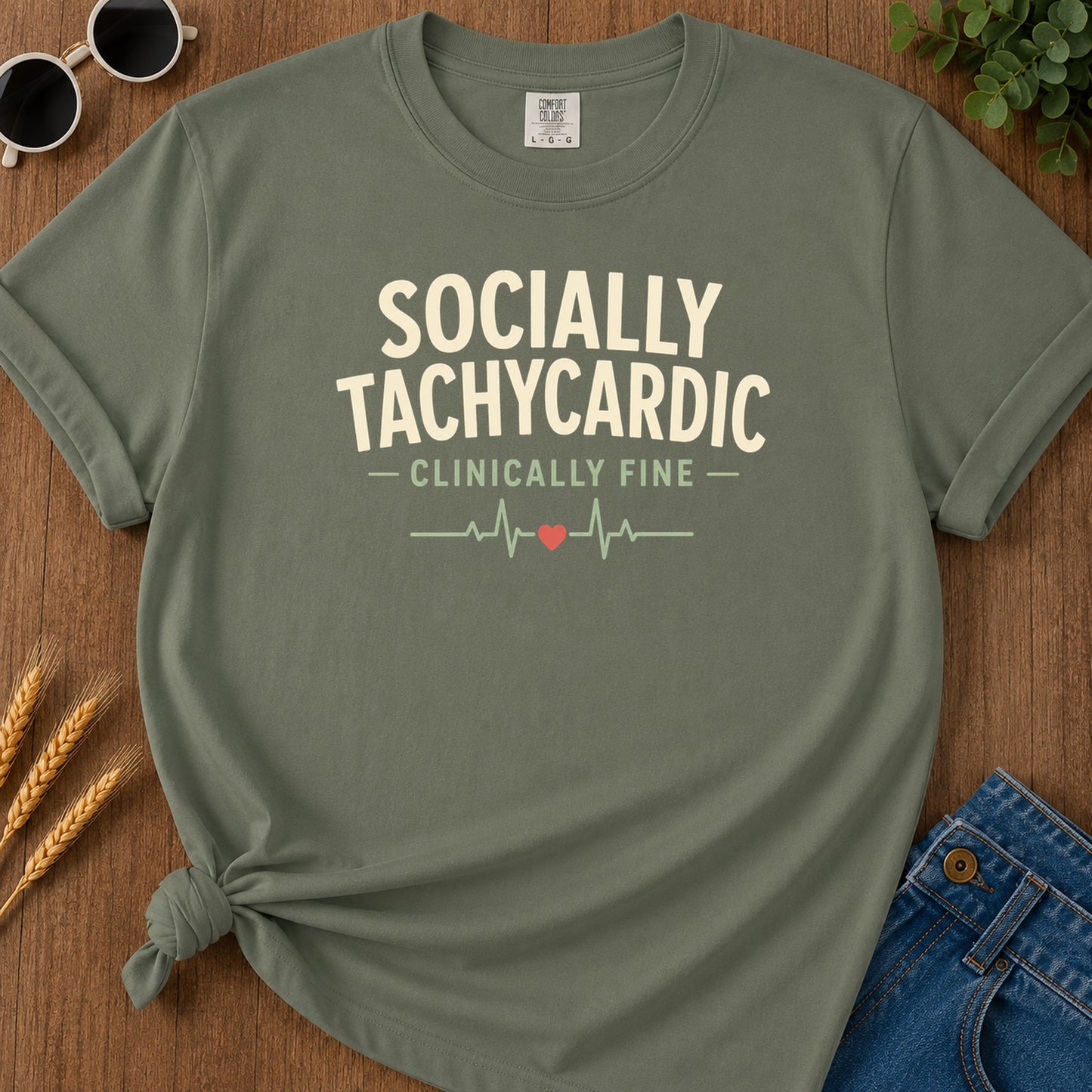 Socially Tachycardic T-Shirt - Moss Mockup