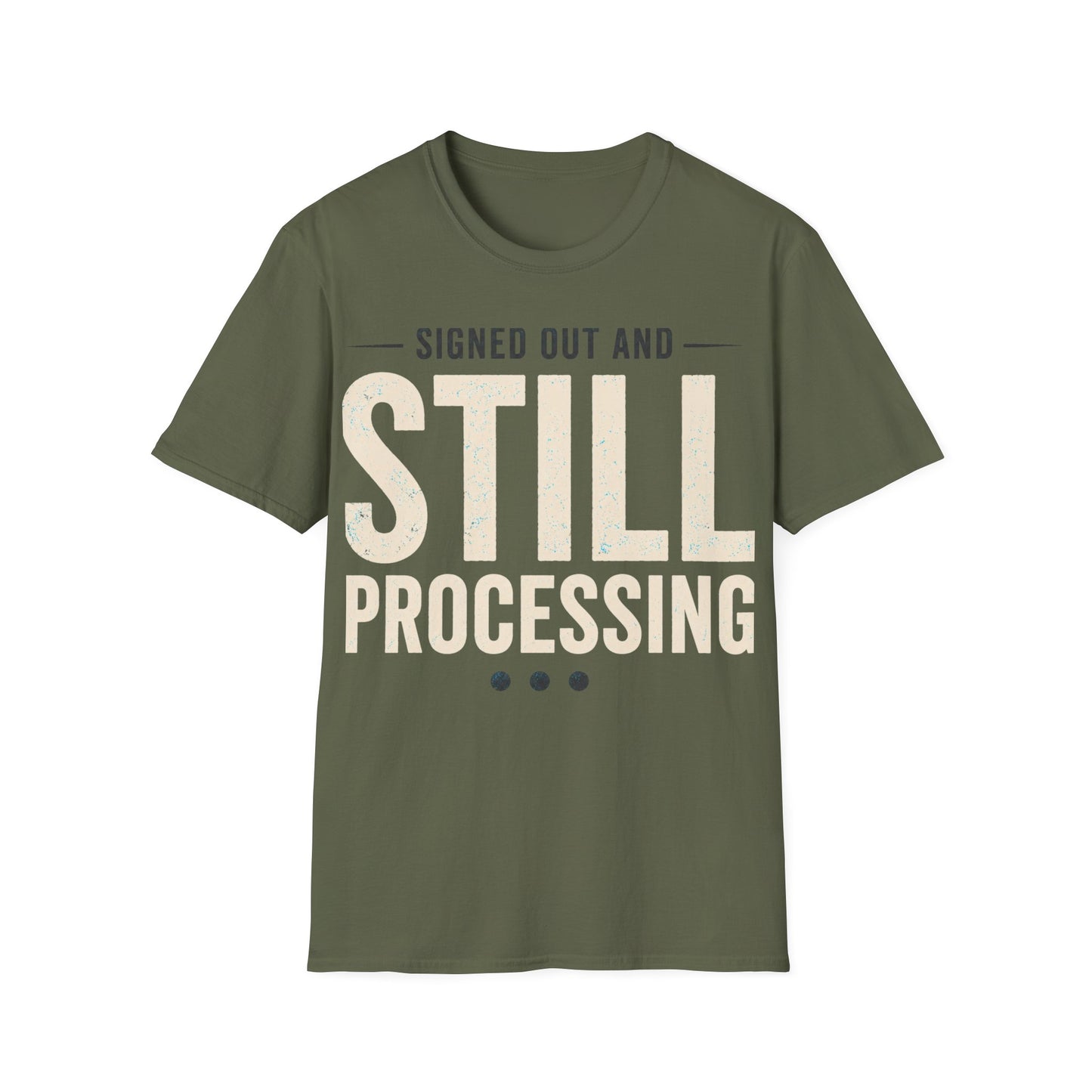 Still Processing T-Shirt