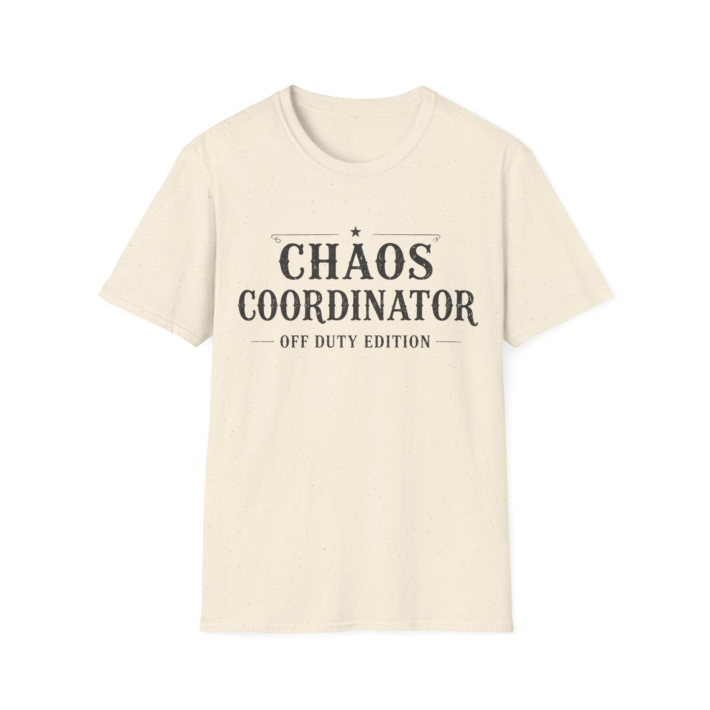 Chaos Coordinator Off Duty T-shirt