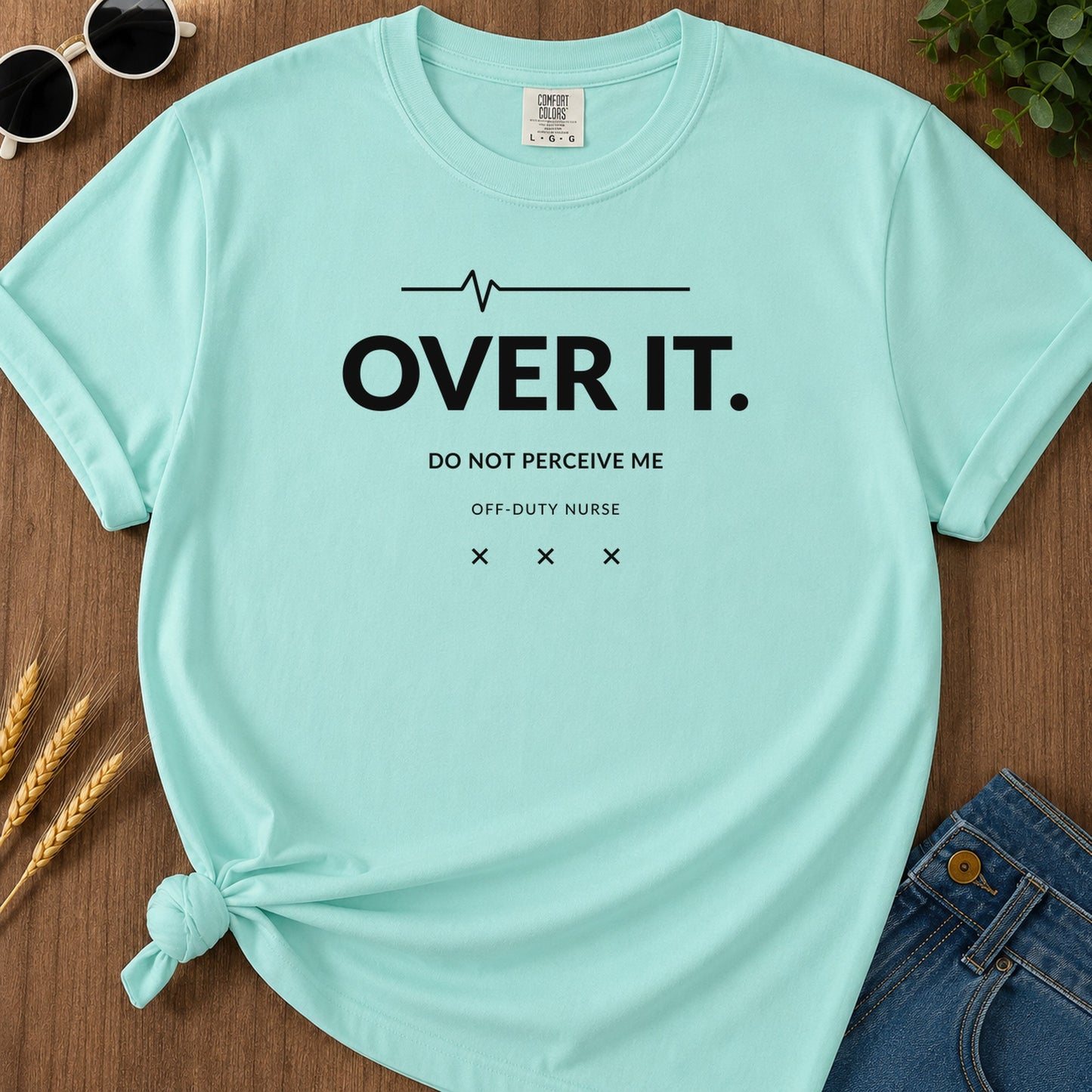 Over It Do Not Perceive Me T-Shirt - Chalky Mint Mockup