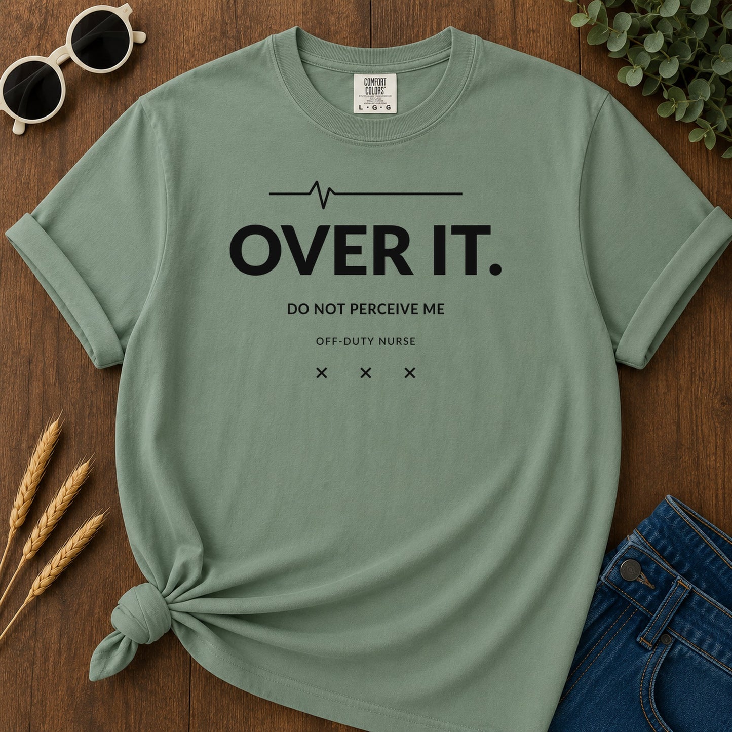 Over It Do Not Perceive Me T-Shirt - Light Green Mockup
