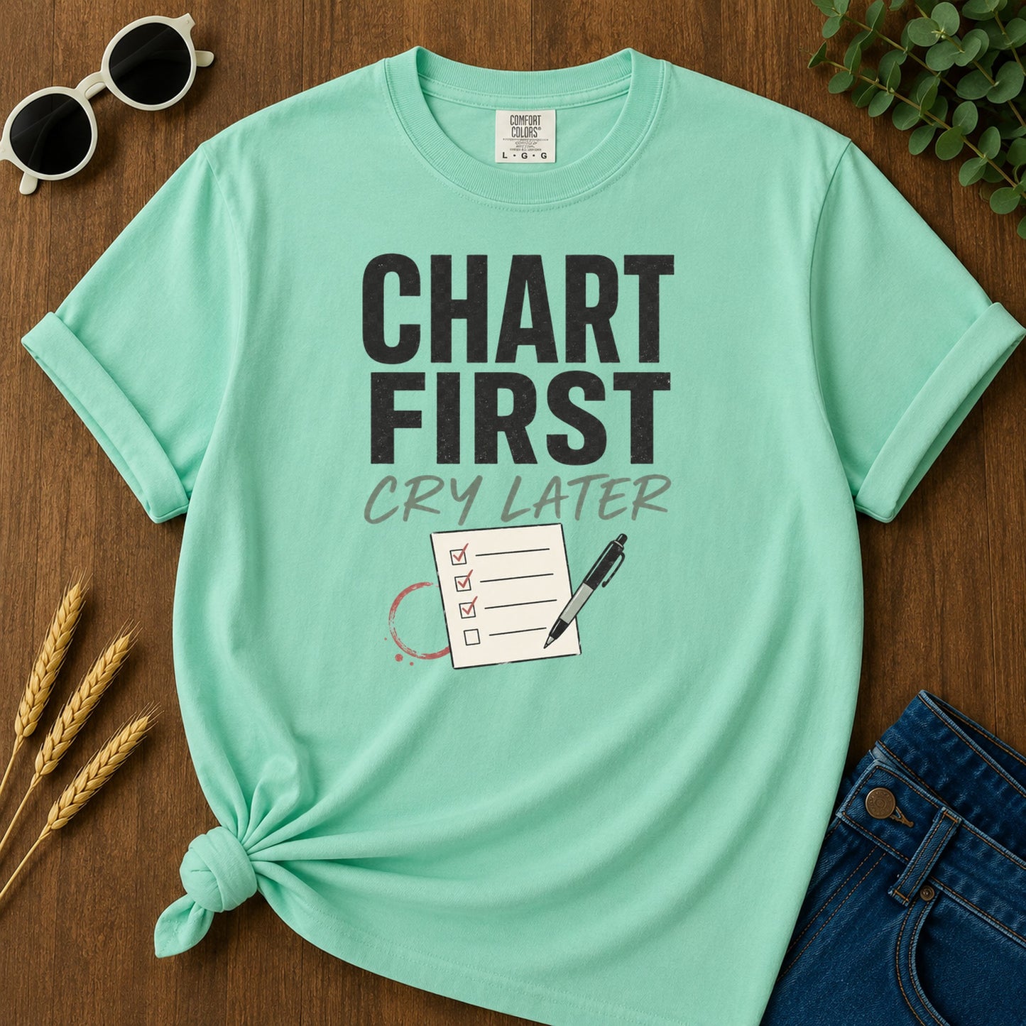 Chart First Cry Later T-Shirt - Island Reef Mockup