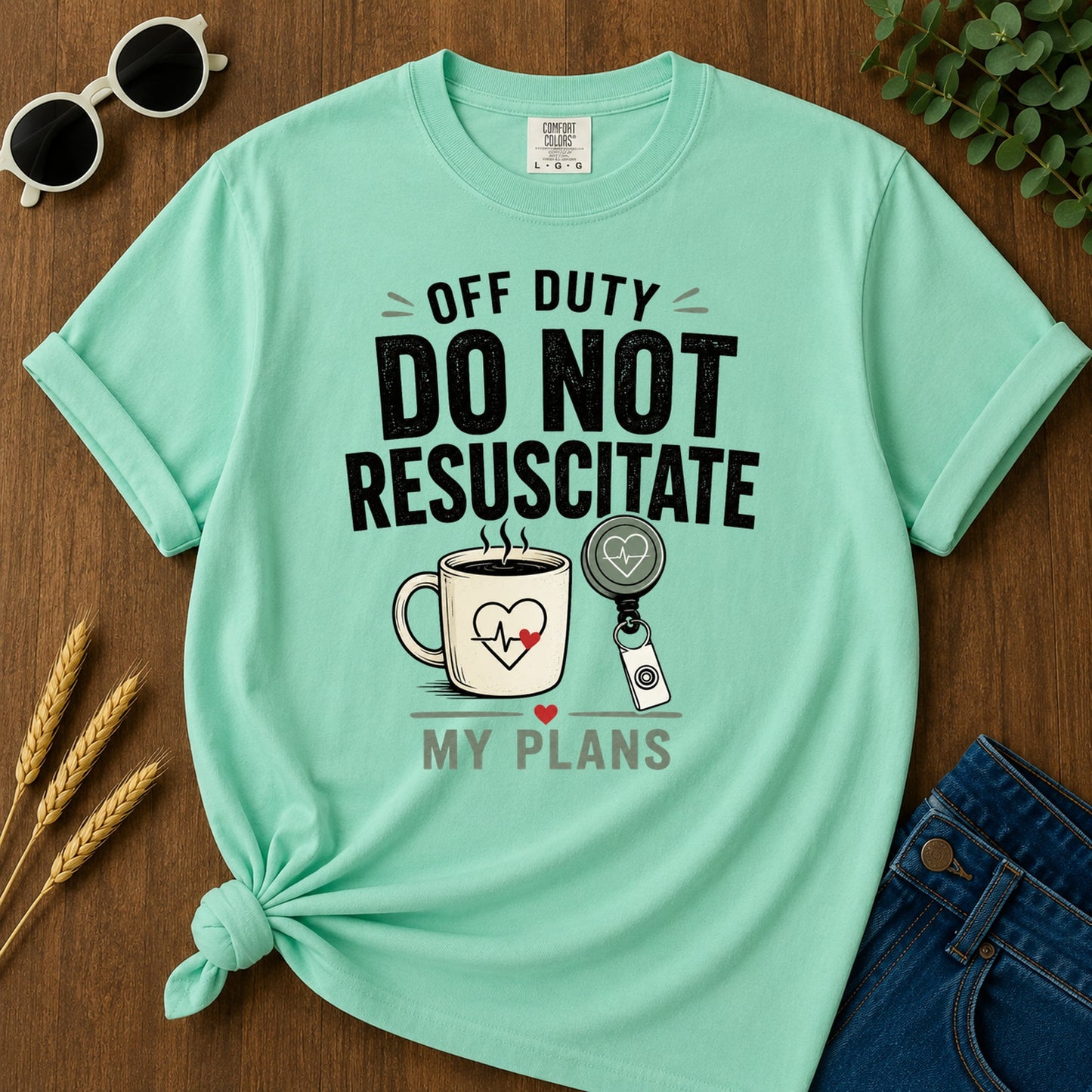 Do Not Resuscitate Plans T-Shirt - Island Reef Mockup