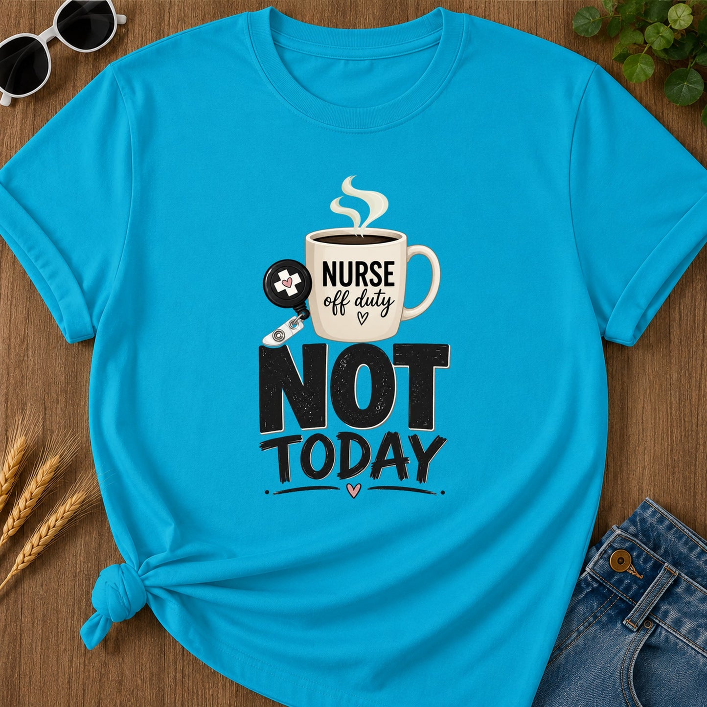 Brush Not Today T-Shirt - Sapphire Mockup