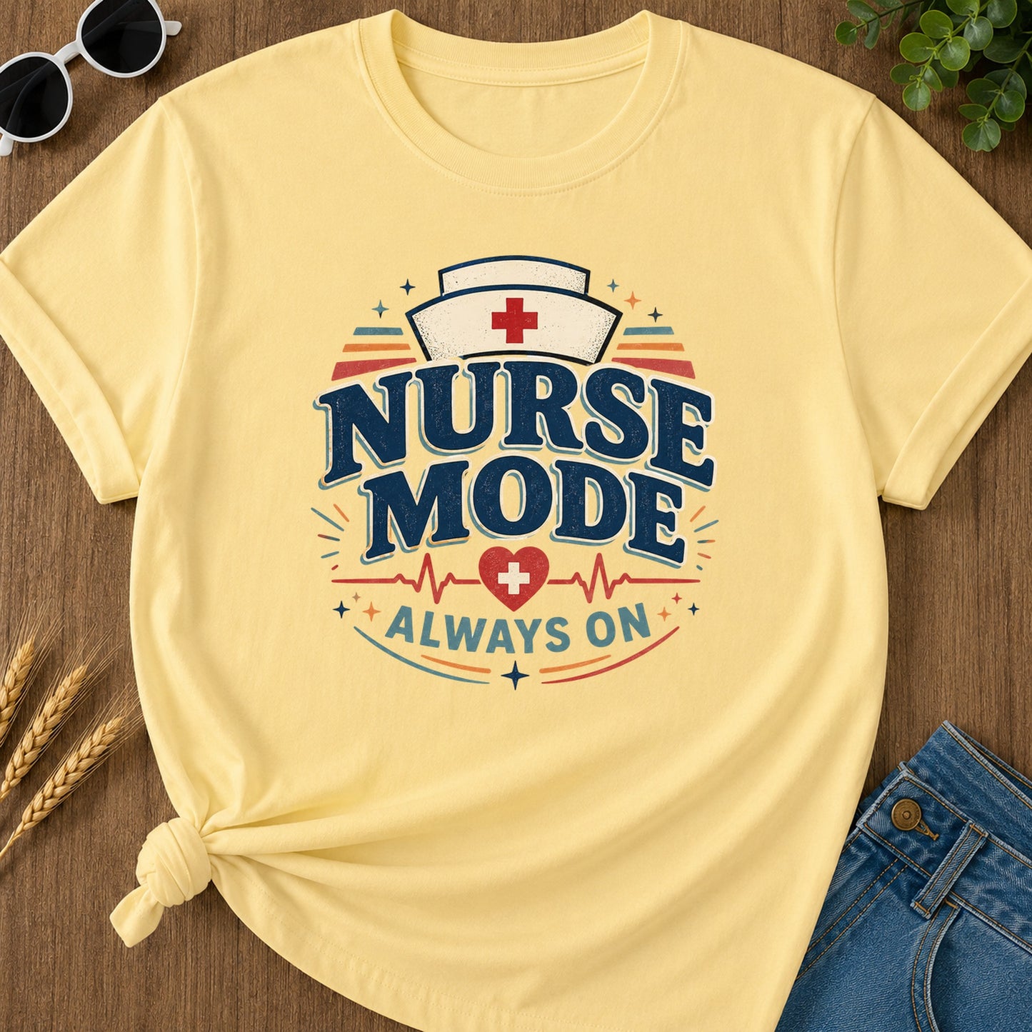 Nurse Mode Always T-Shirt - Butter Mockup