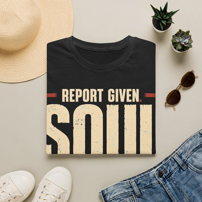 Report Given Soul Missing T-Shirt