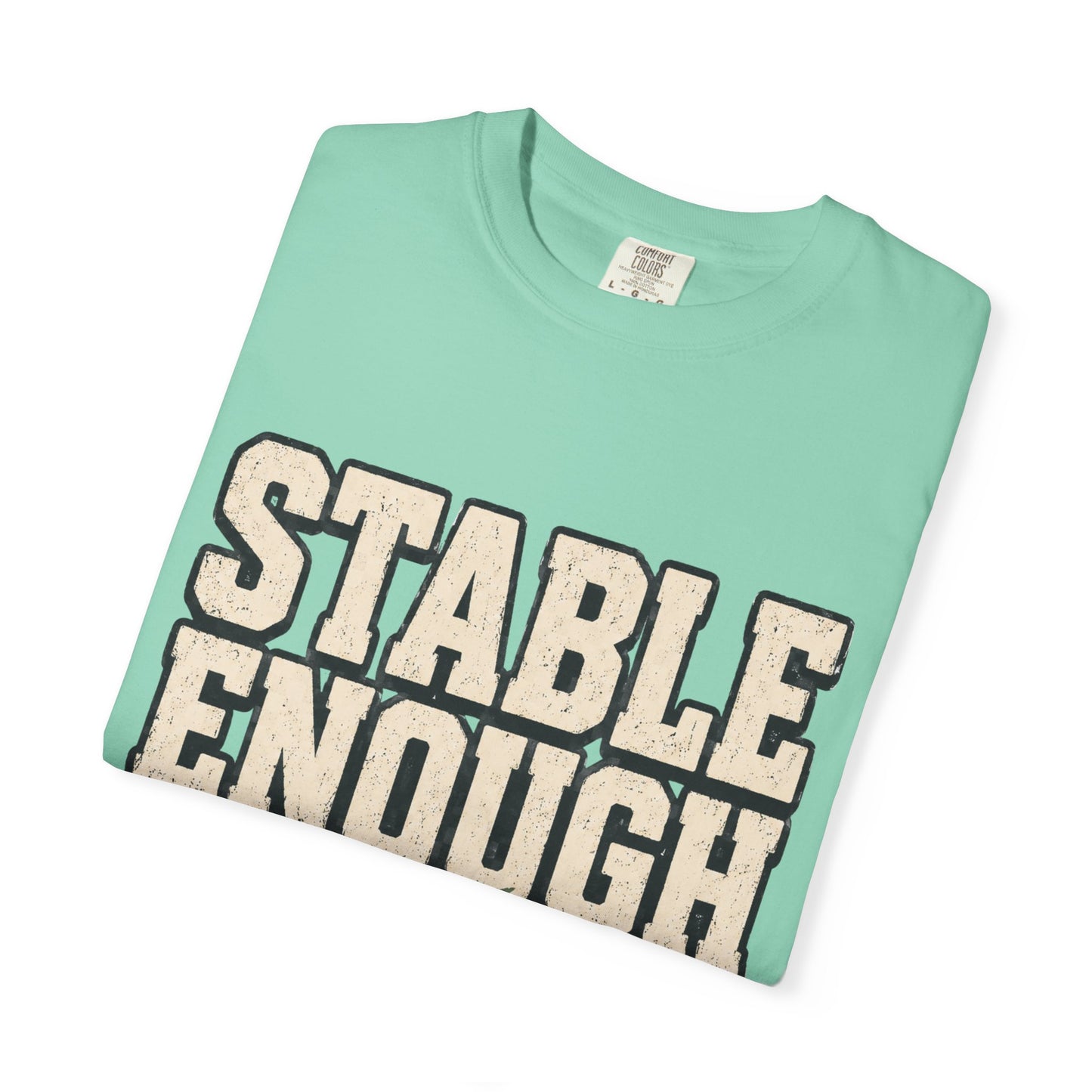 Stable Enough Finish Shift