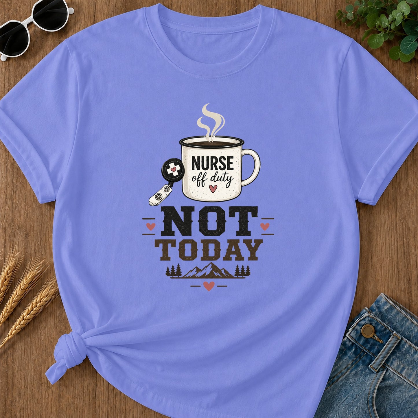 Not Today 312 T-Shirt - Flo Blue Mockup