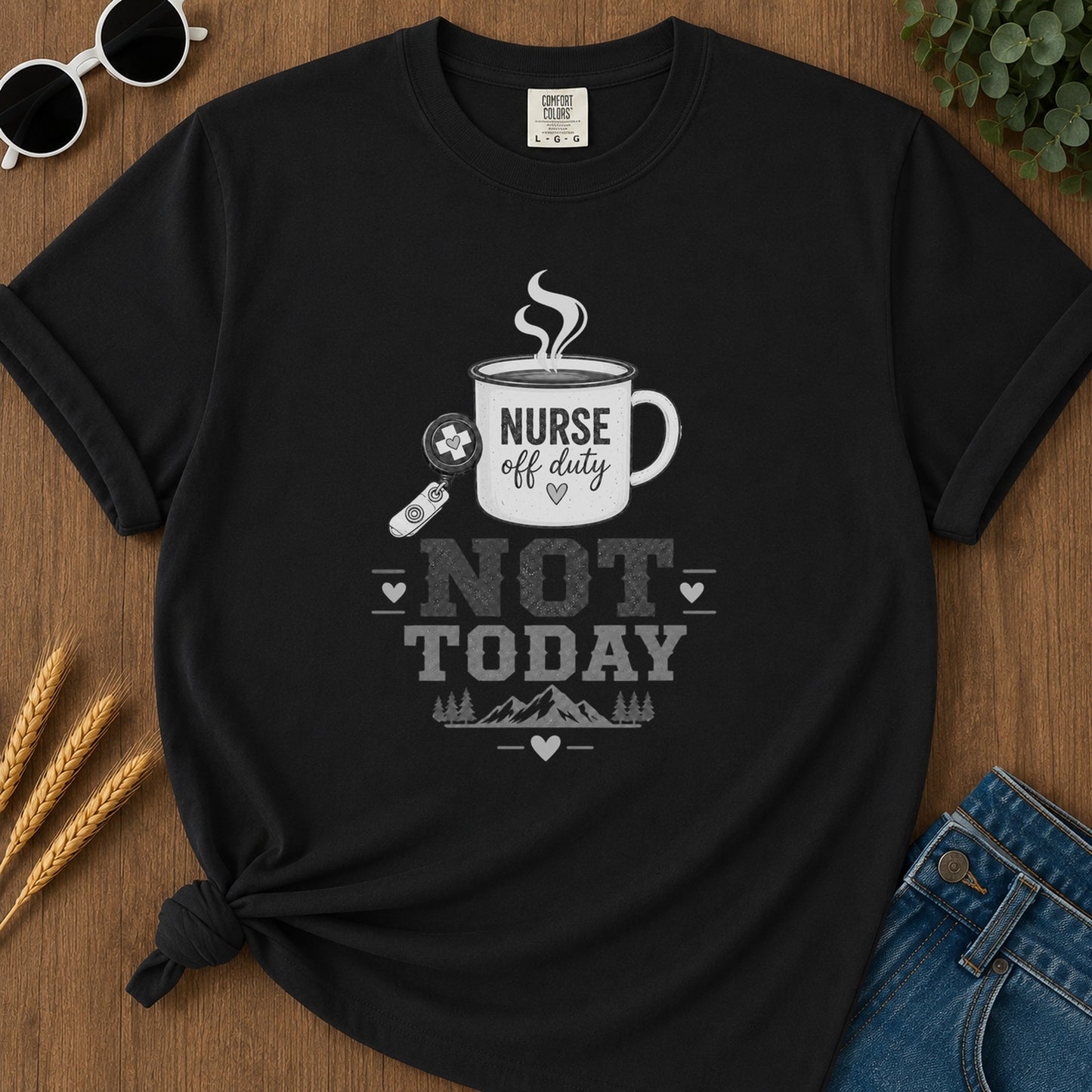 Not Today Grey T-Shirt - Black Mockup