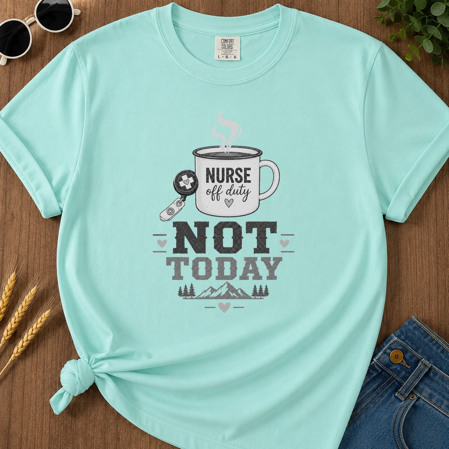 Not Today Grey T-Shirt - Chalky Mint Mockup