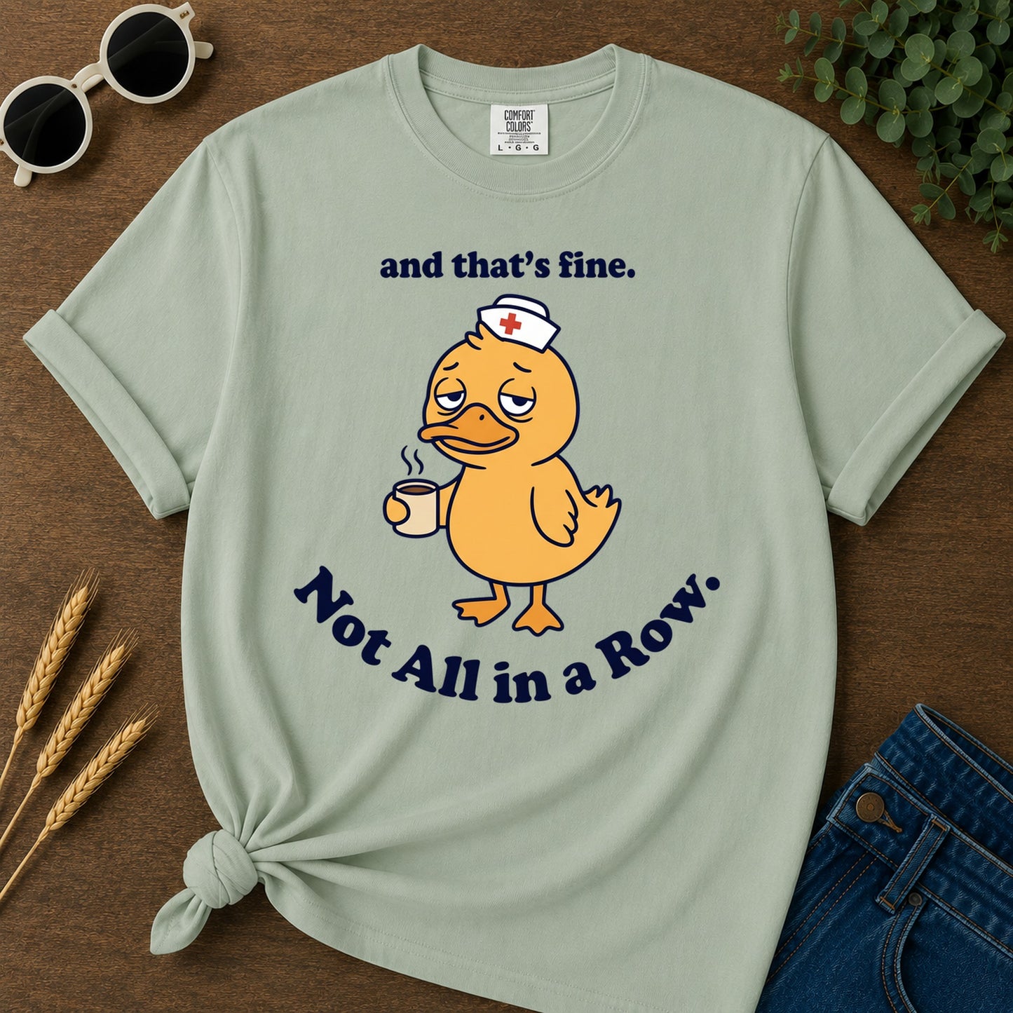 Not All Row T-Shirt - Bay Mockup