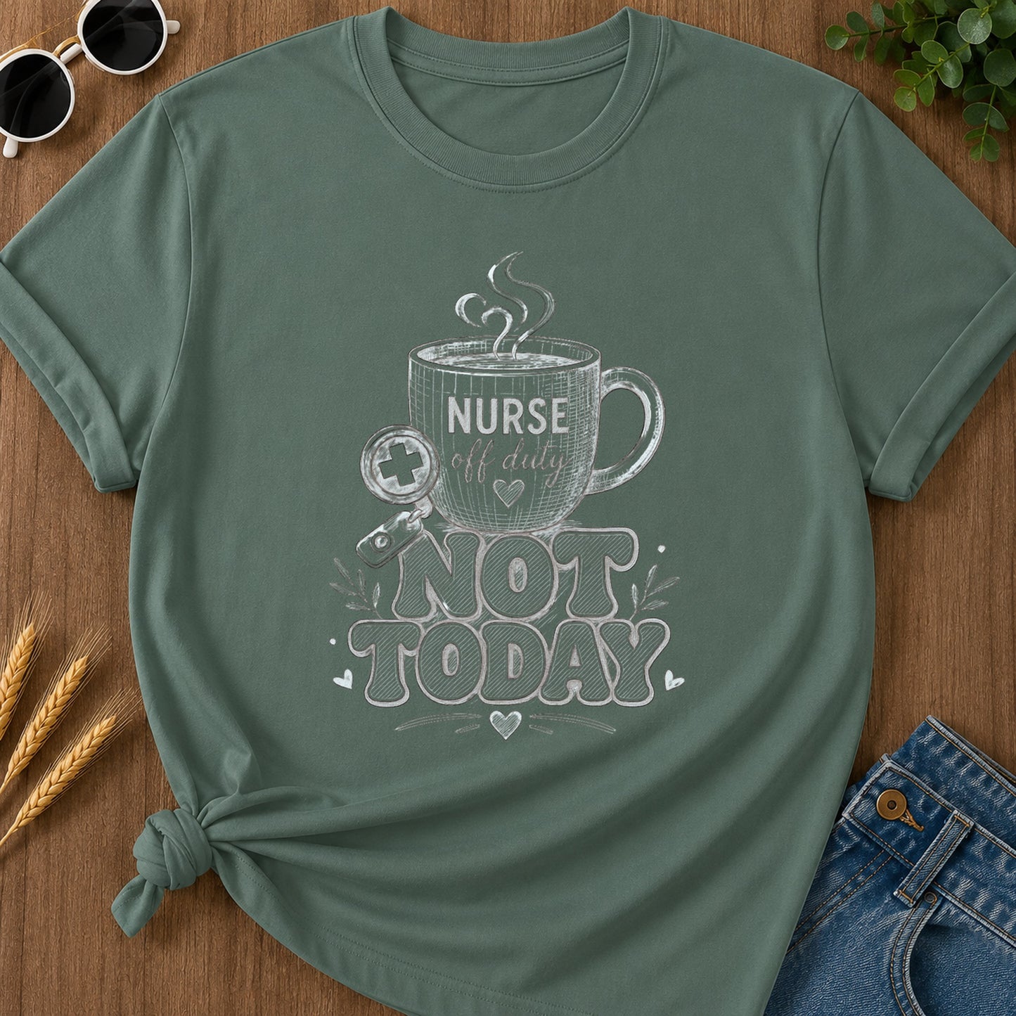 Sketched Not Today T-Shirt - Blue Spruce Mockup