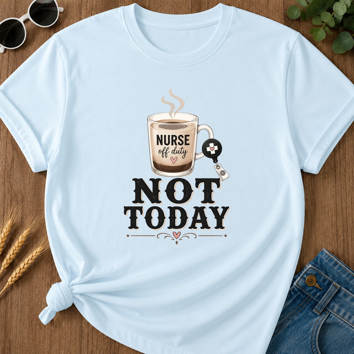 Latte Not Today T-Shirt - Chambray Mockup