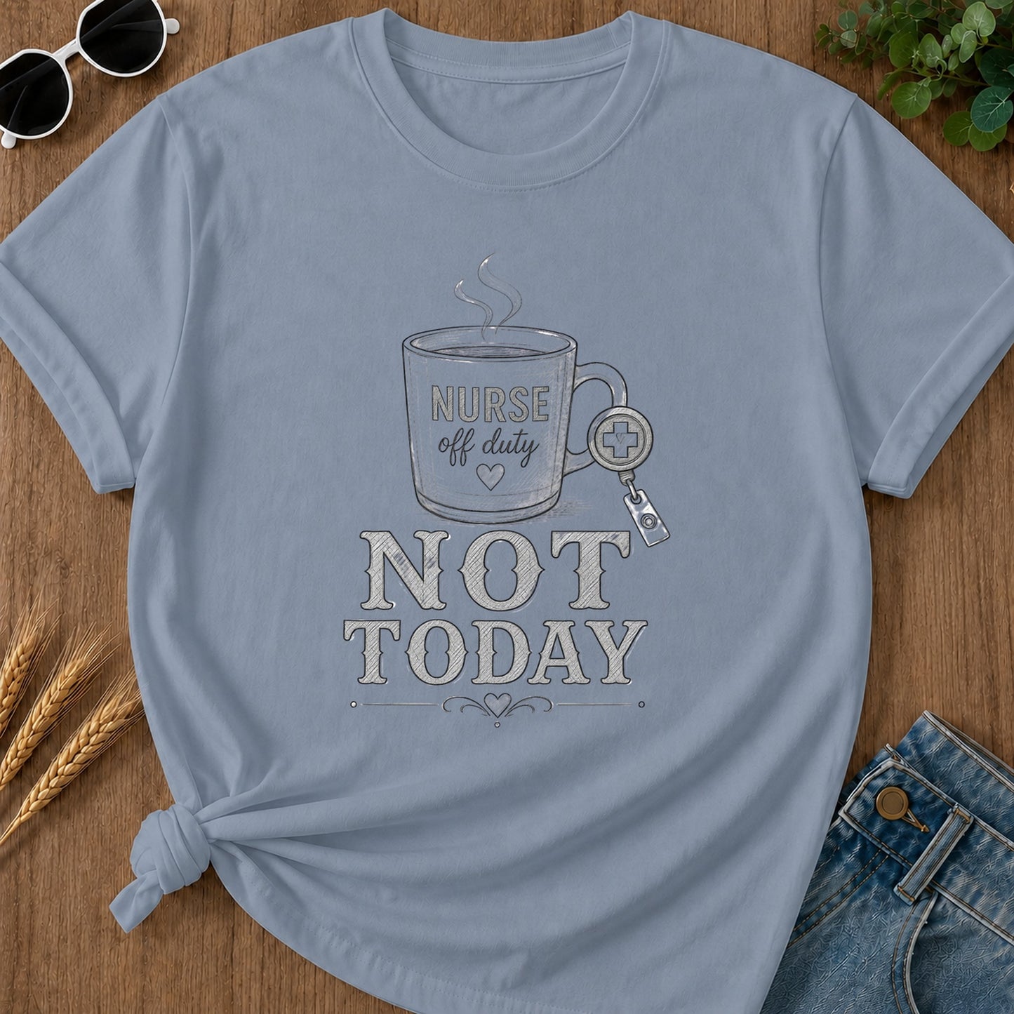 Pencil Not Today T-Shirt - Blue Jean Mockup