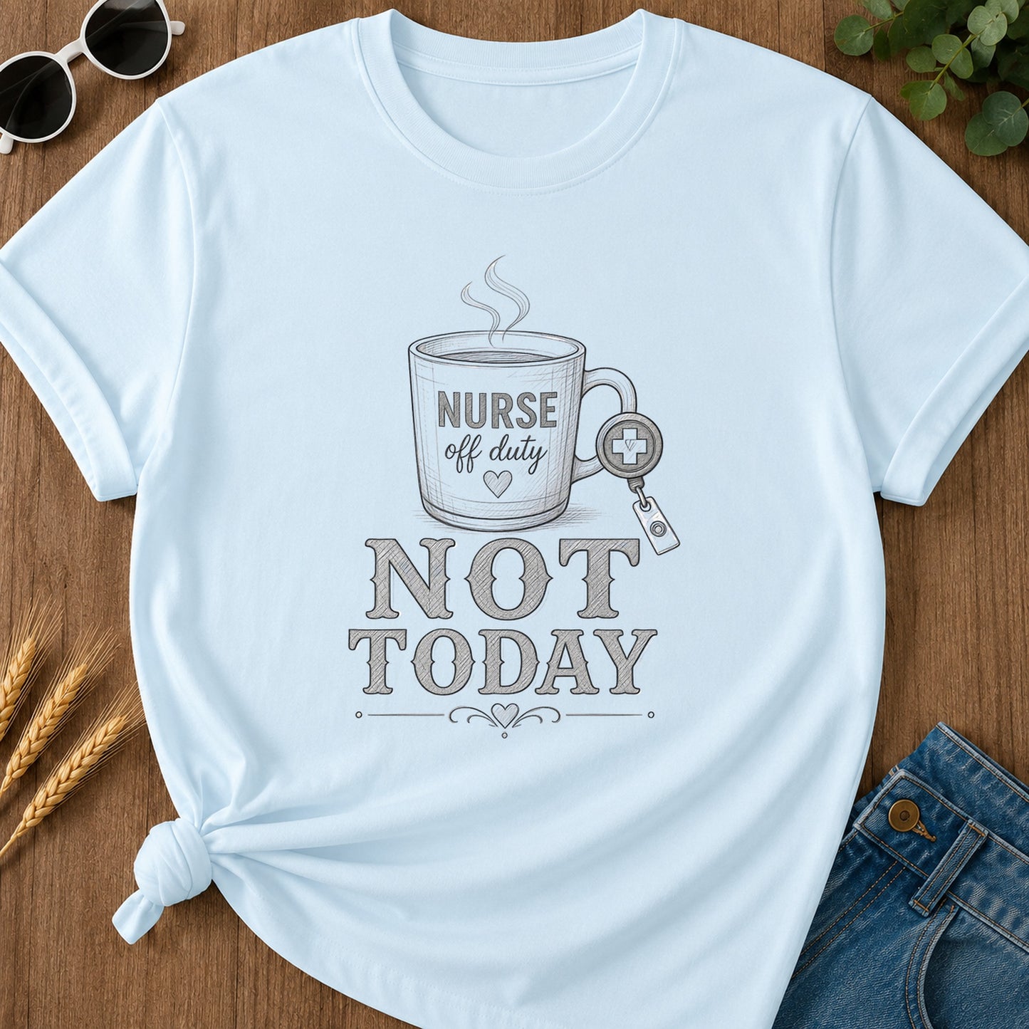Pencil Not Today T-Shirt - Chambray Mockup