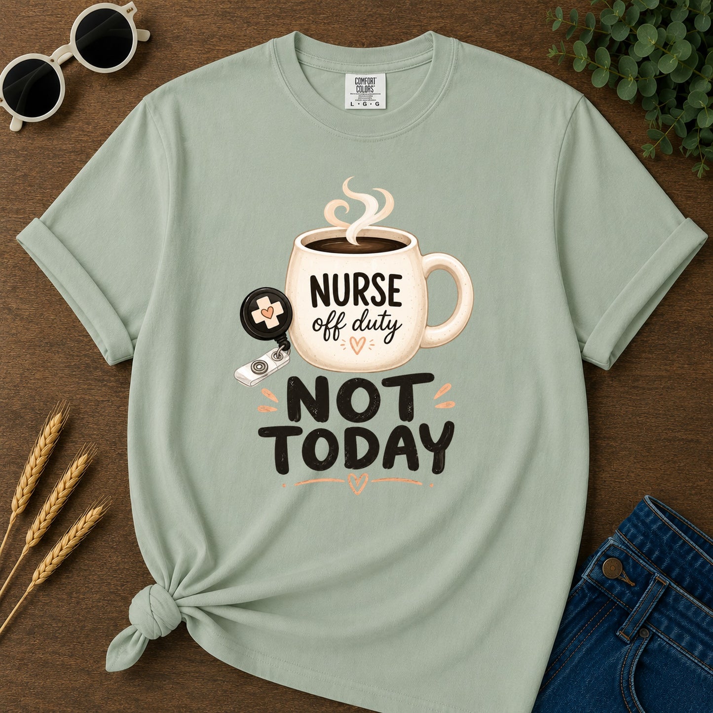 Cute Not Today T-Shirt - Bay Mockup