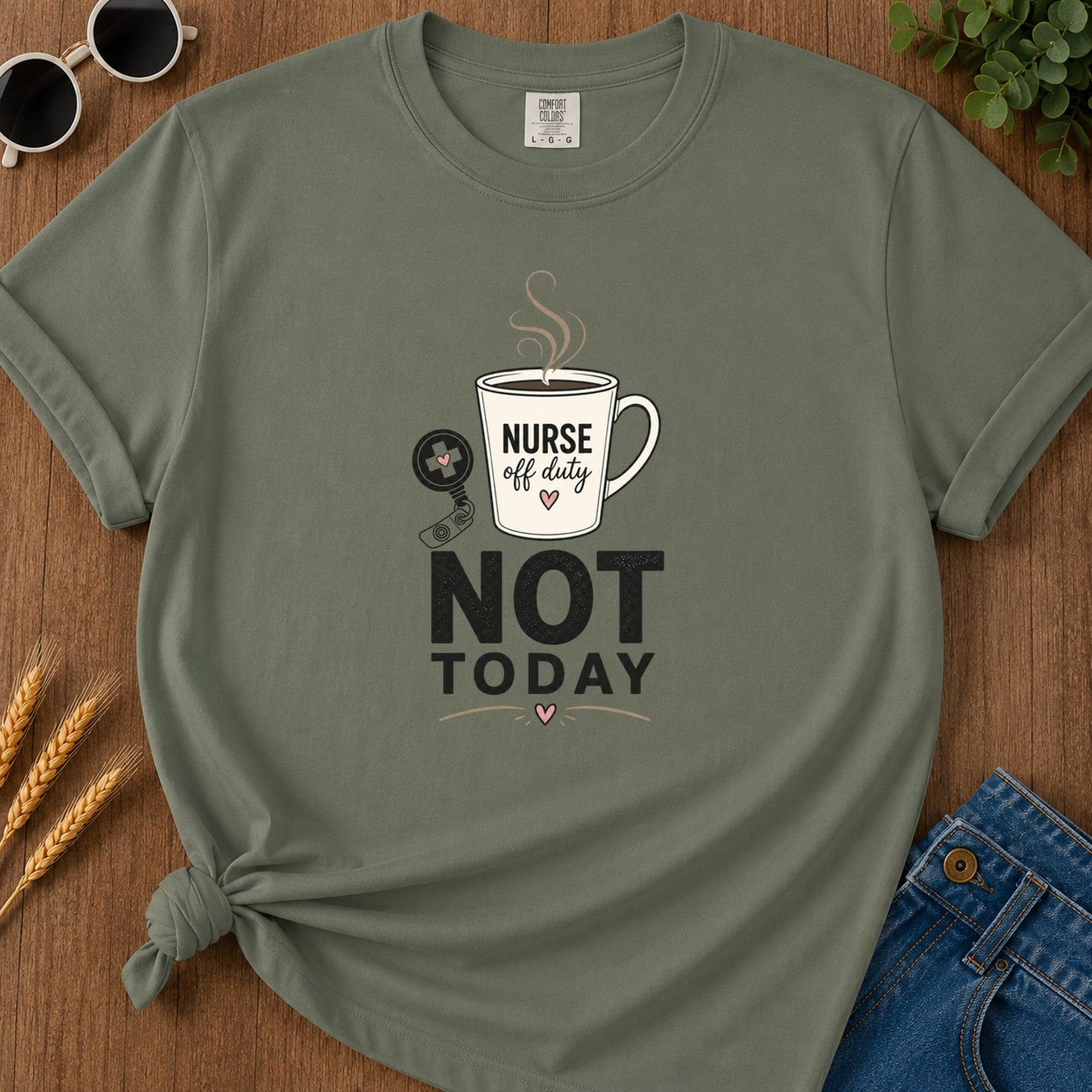 Minimalist Not Today T-Shirt - Moss Mockup
