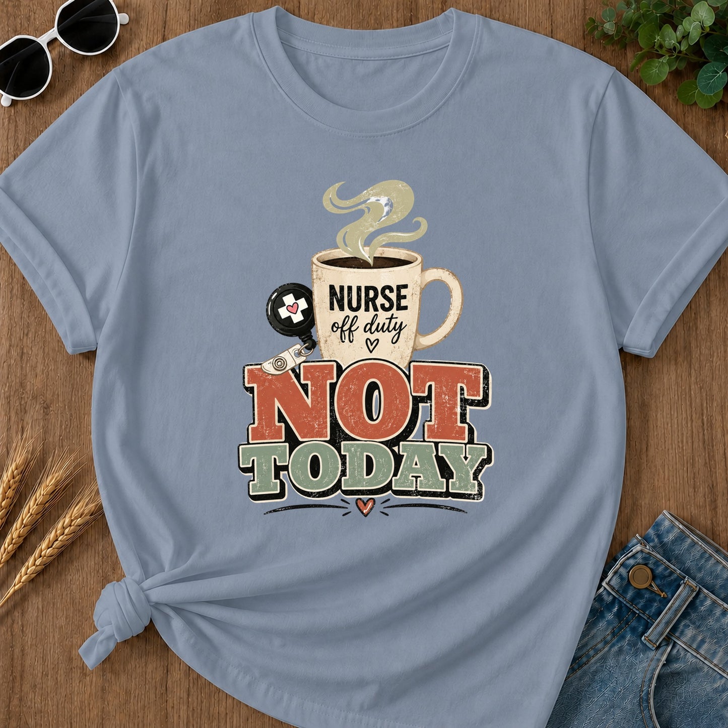 Retro Not Today T-Shirt - Blue Jean Mockup