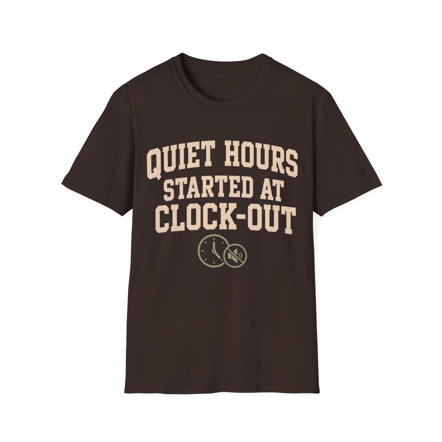 Quiet Hours Started T-shirt