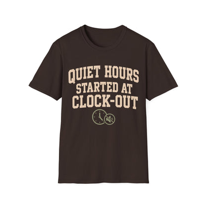 Quiet Hours Started T-shirt