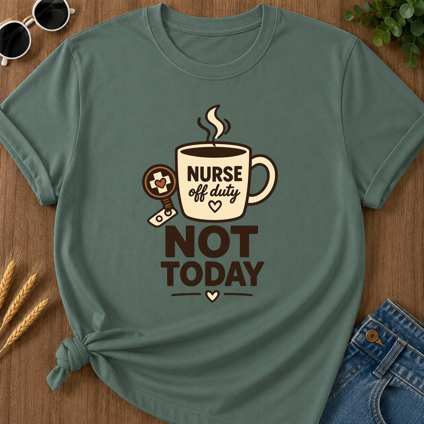 Sepia Not Today T-Shirt - Blue Spruce Mockup