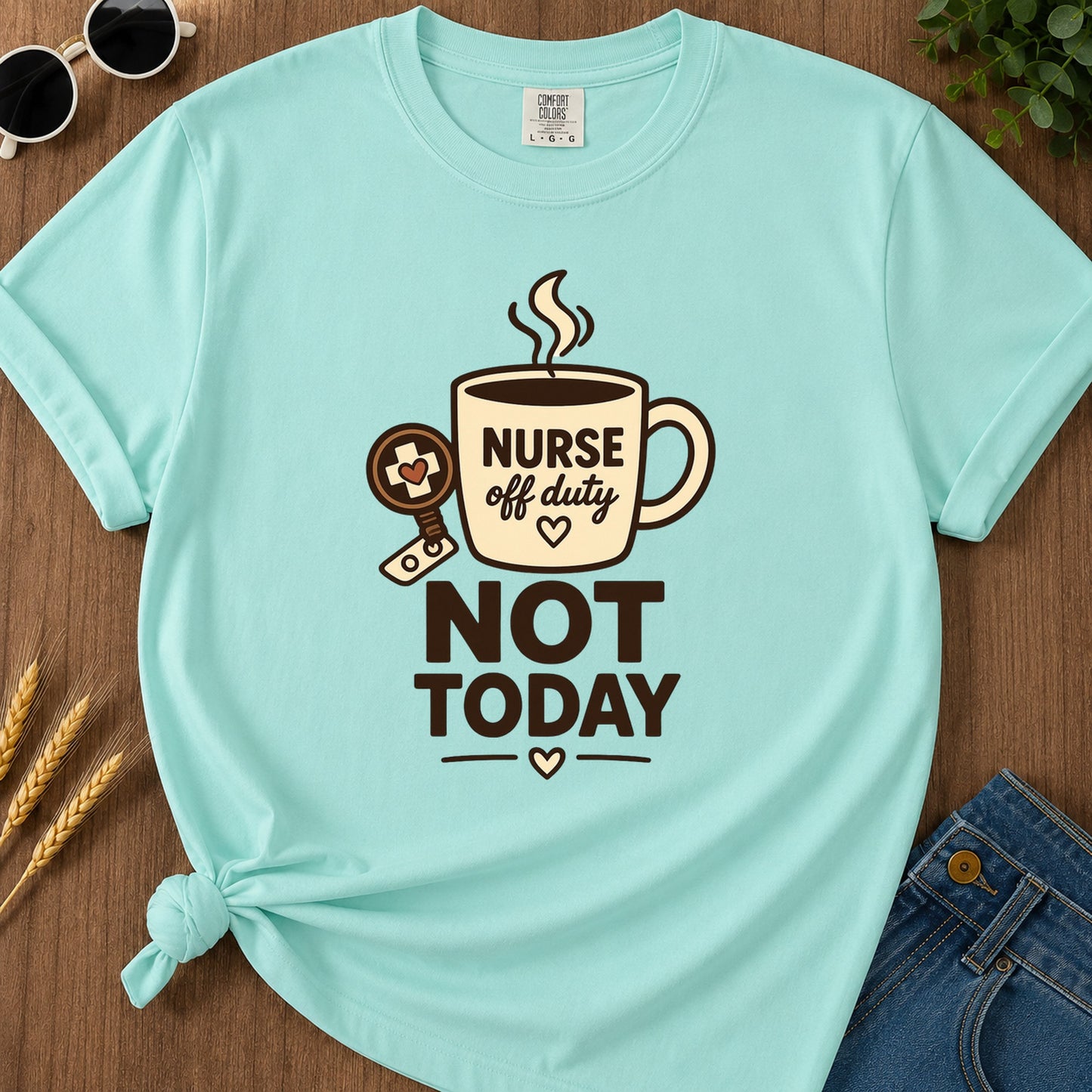 Sepia Not Today T-Shirt - Chalky Mint Mockup