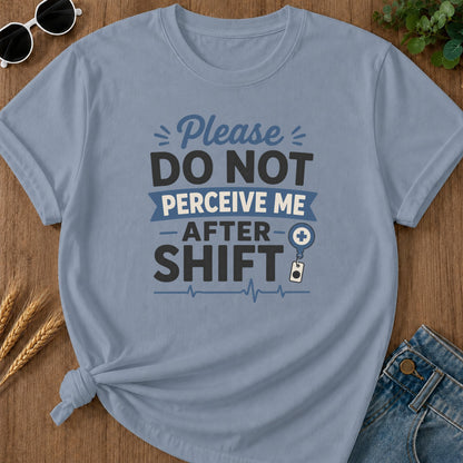 Do Not Perceive T-Shirt - Blue Jean Mockup