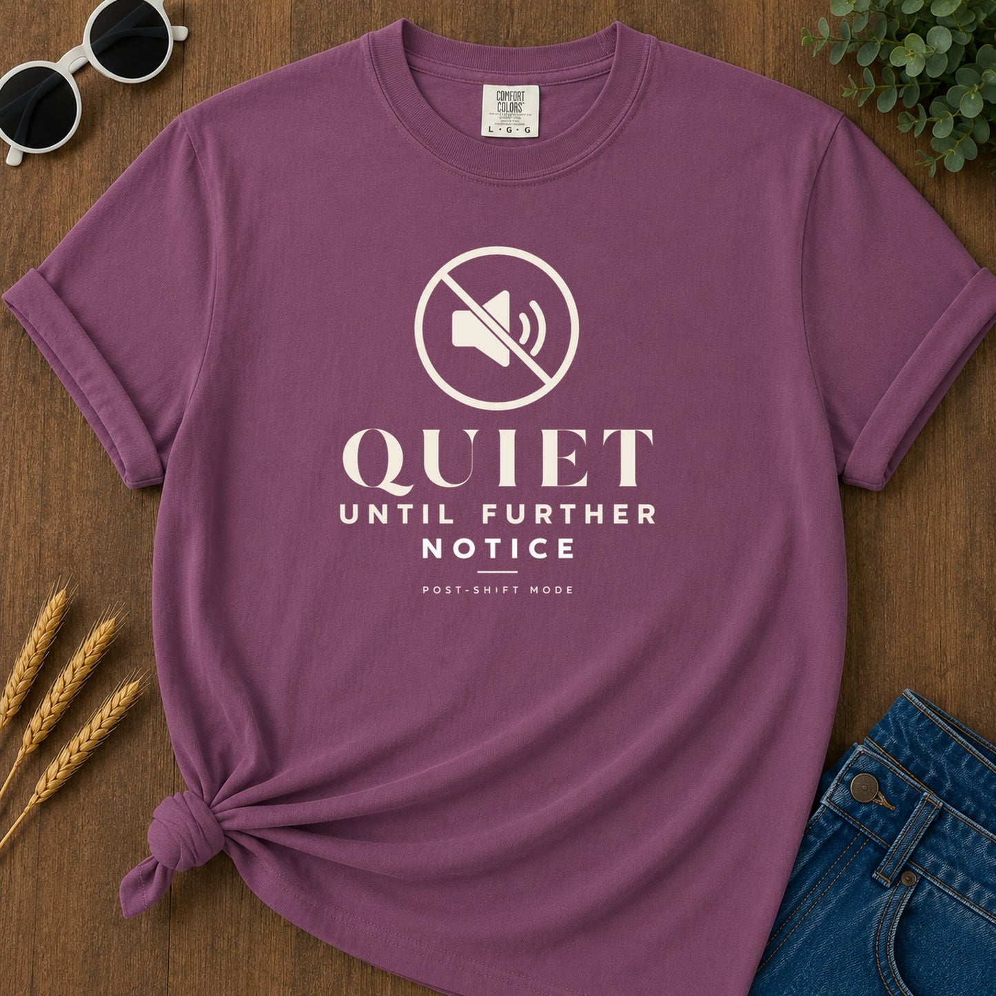 Quiet Further Notice T-Shirt - Berry Mockup