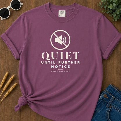 Quiet Further Notice T-Shirt - Berry Mockup