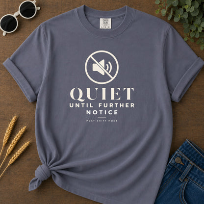 Quiet Further Notice T-Shirt - Navy Mockup