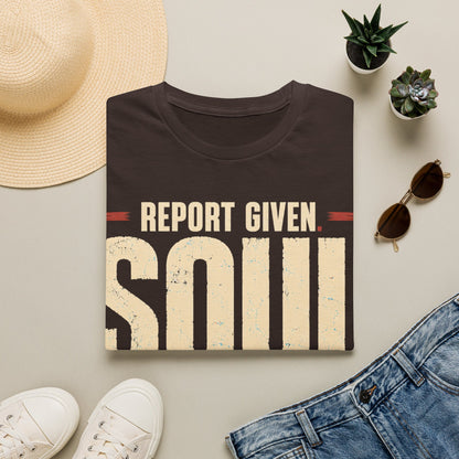Report Given Soul Missing T-Shirt