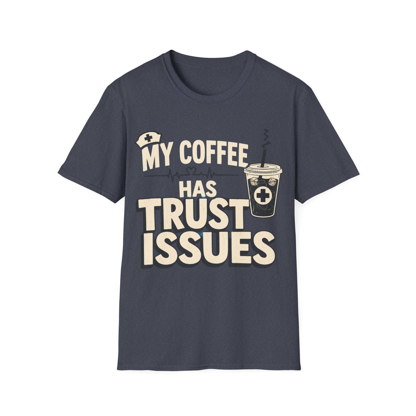 Coffee Trust Issues T-Shirt