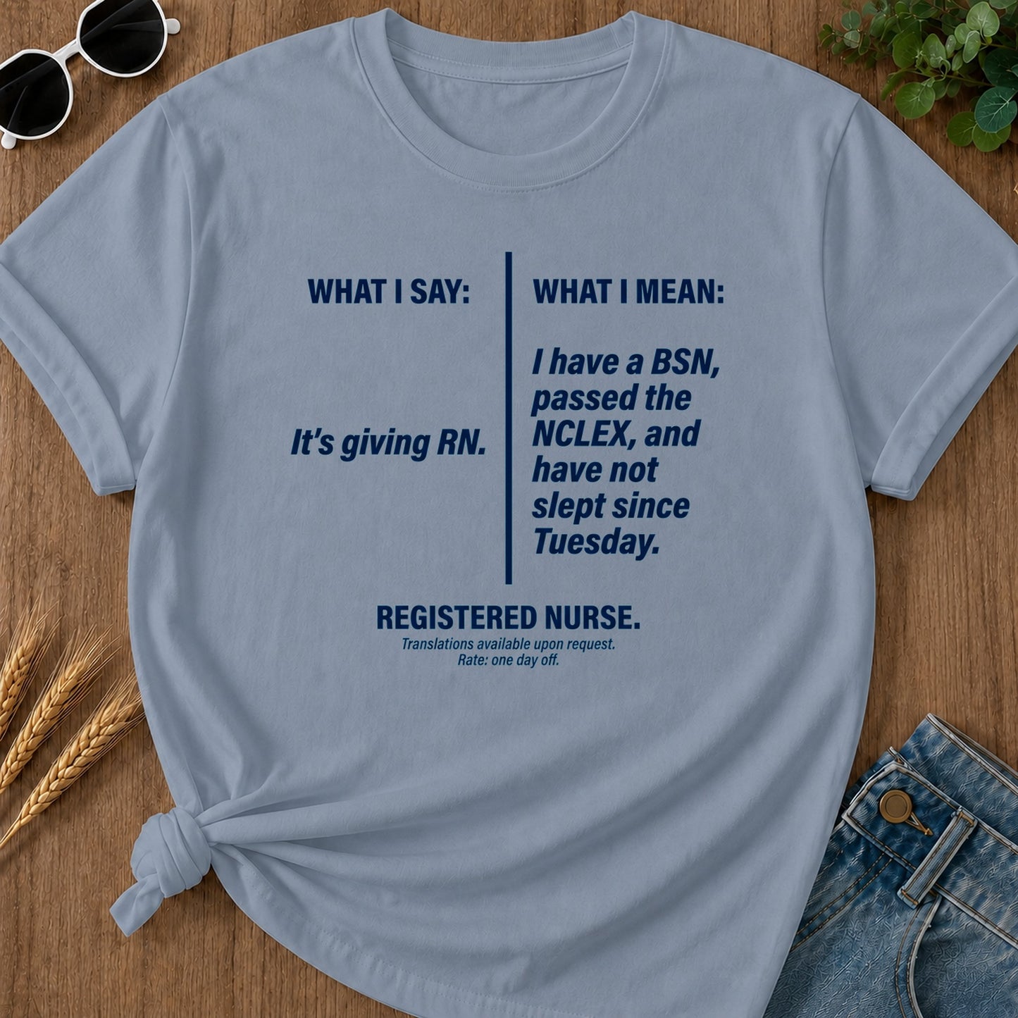 What I Mean T-Shirt - Blue Jean Mockup
