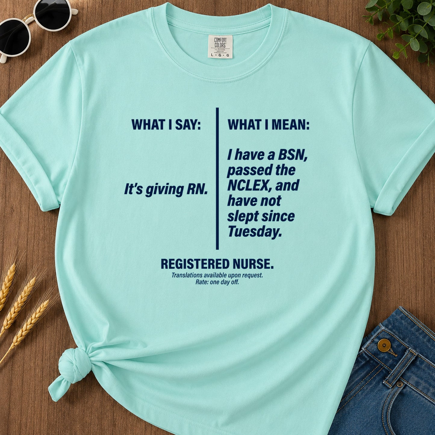 What I Mean T-Shirt - Chalky Mint Mockup