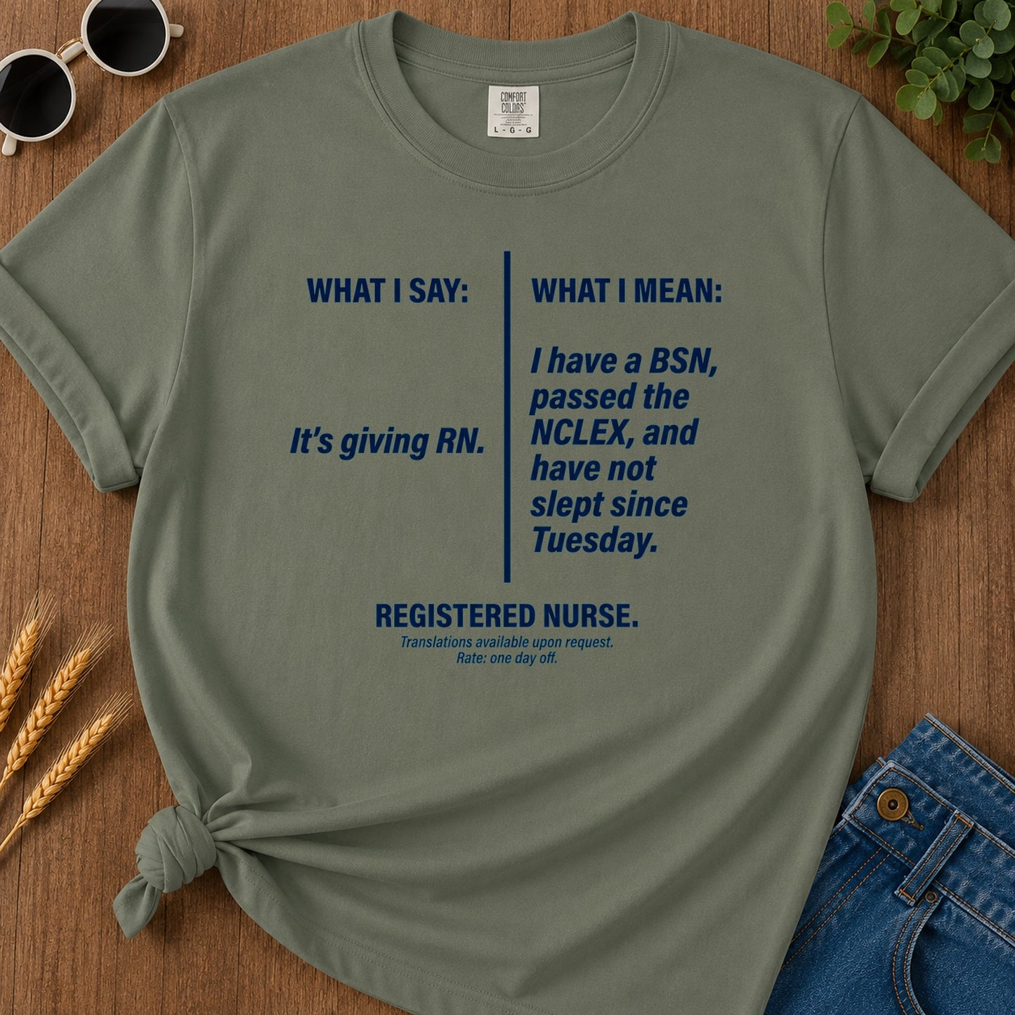 What I Mean T-Shirt - Moss Mockup