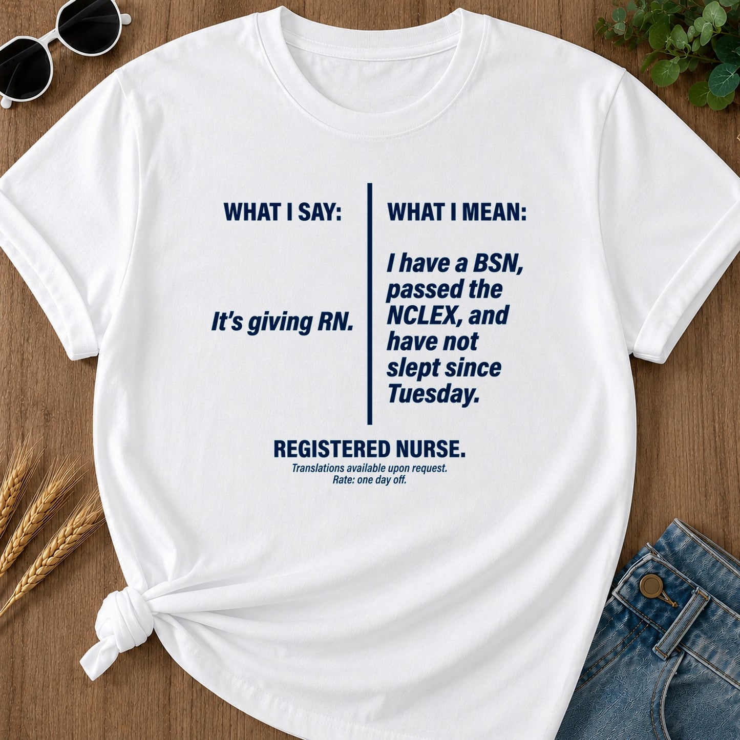 What I Mean T-Shirt - White Mockup