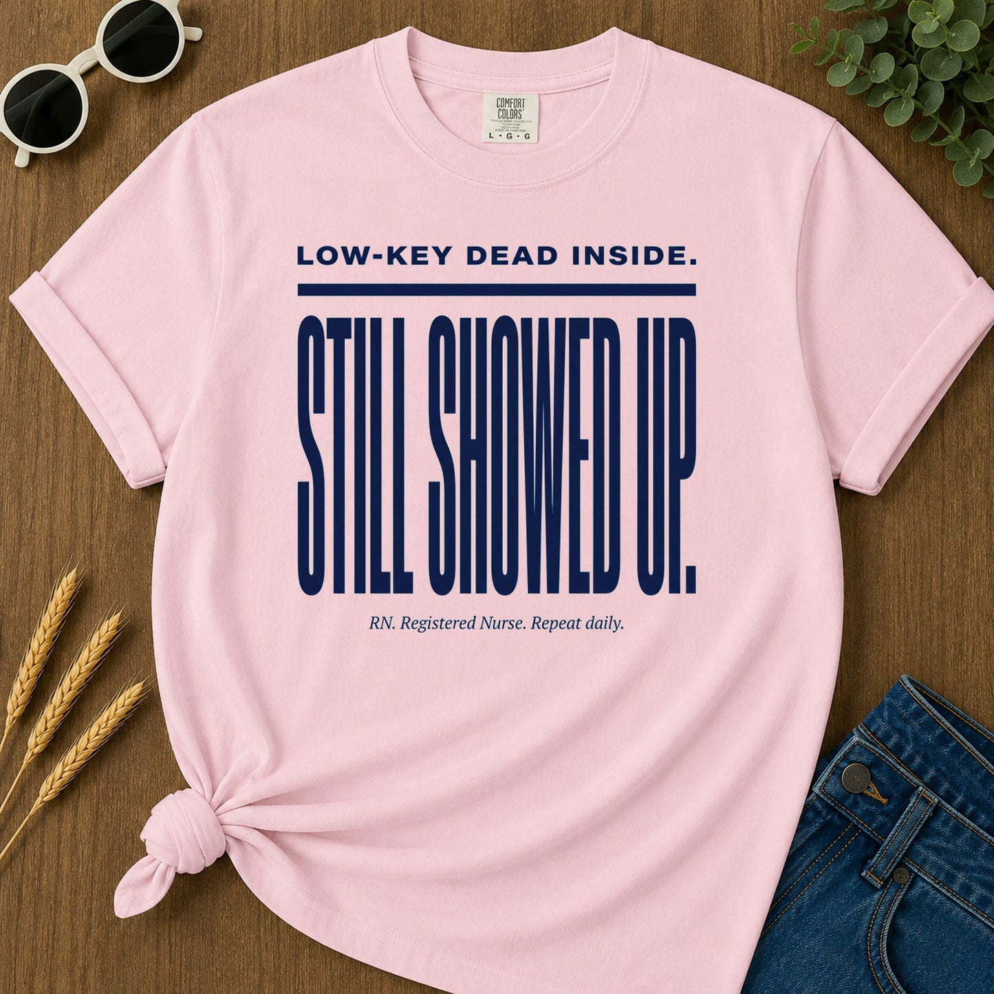 Still Showed Up T-Shirt - Blossom Mockup