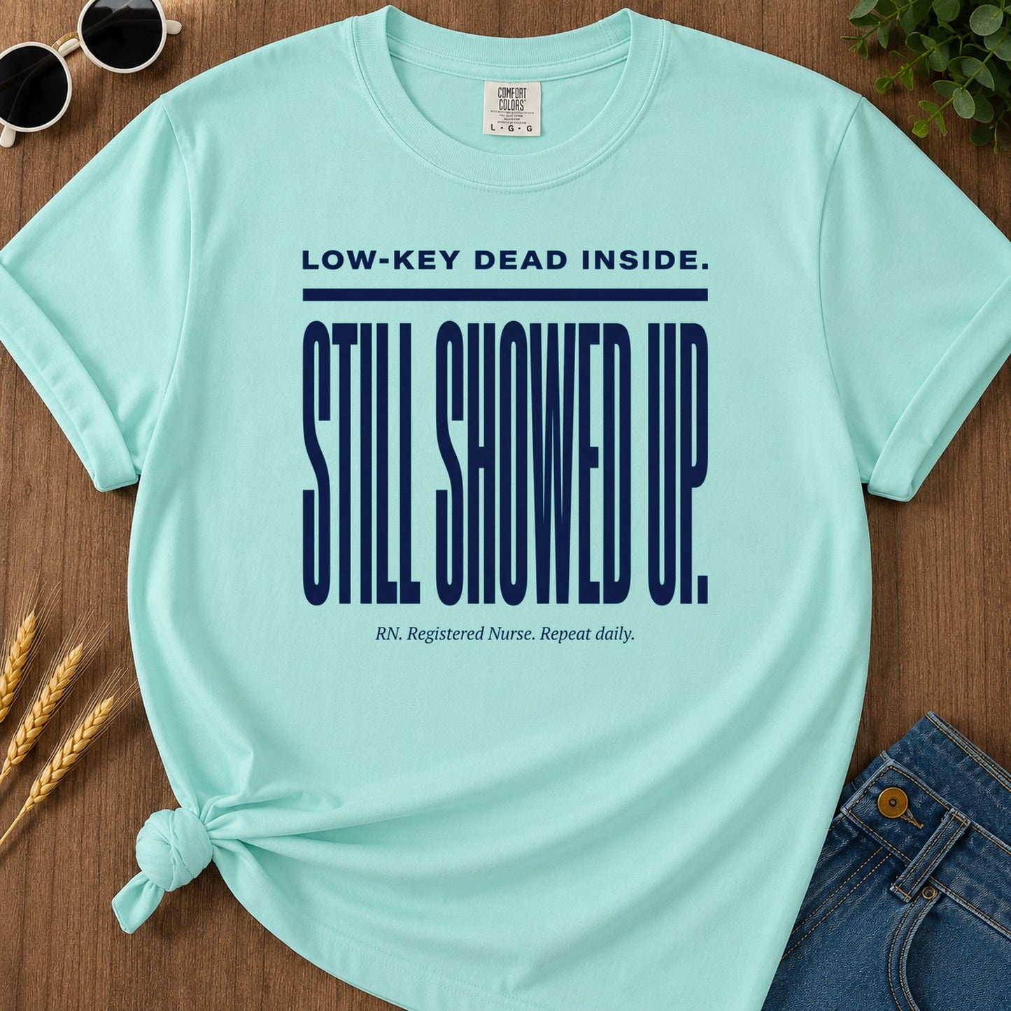 Still Showed Up T-Shirt - Chalky Mint Mockup