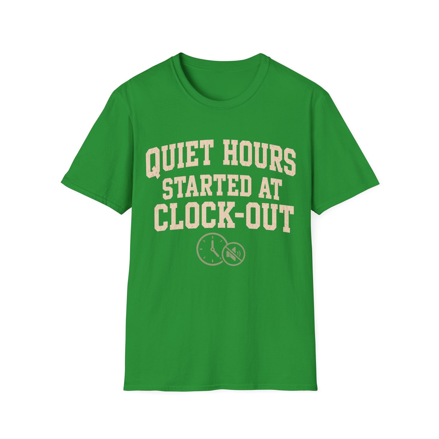 Quiet Hours Started T-shirt