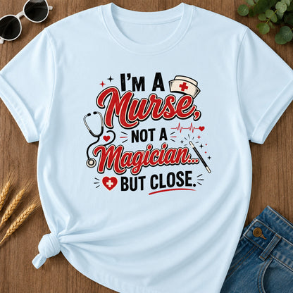 Nurse Not Magician T-Shirt - Chambray Mockup