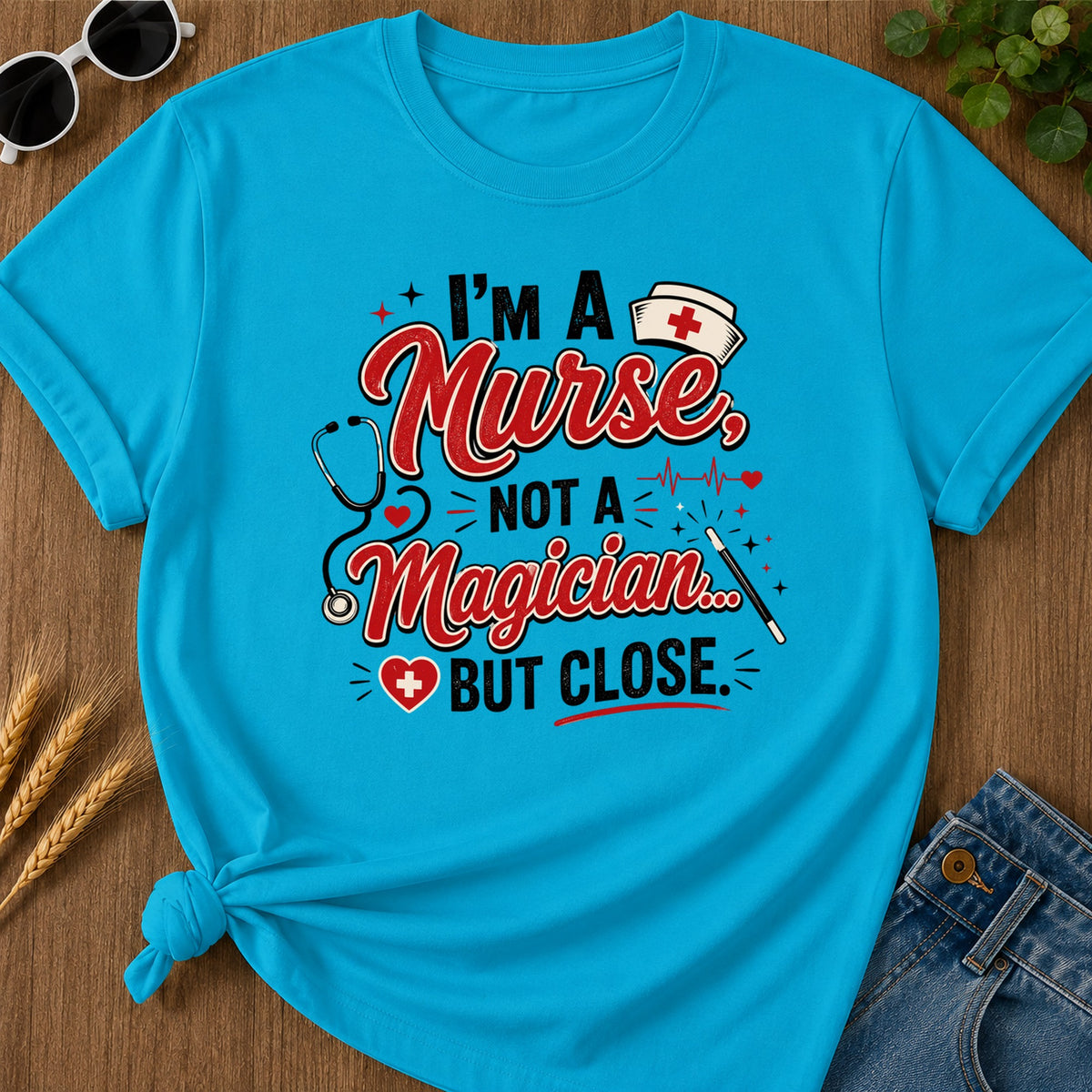 Nurse Not Magician T-Shirt - Sapphire Mockup