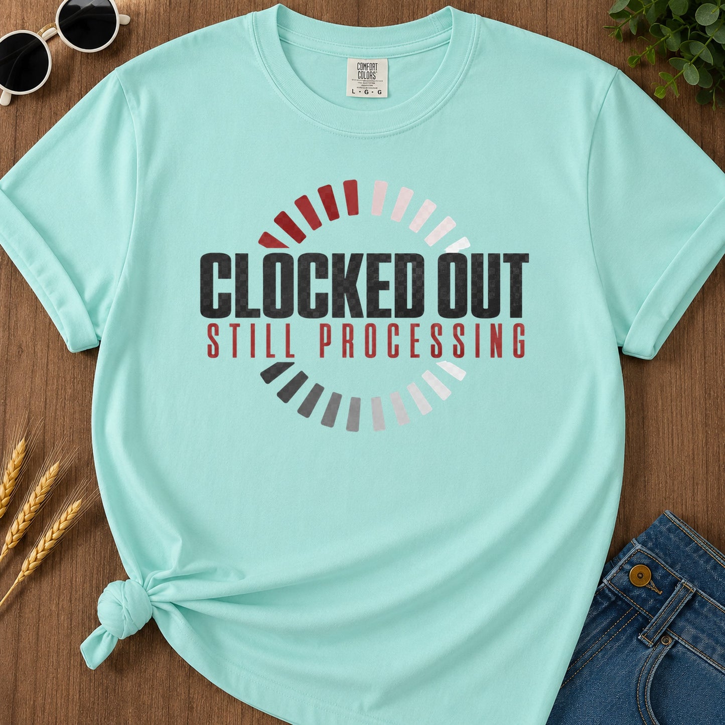 Clocked Out Still Processing T-Shirt - Chalky Mint Mockup