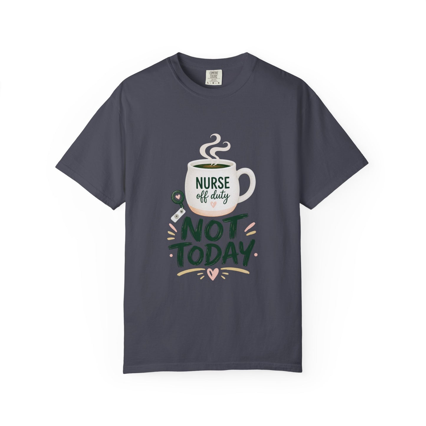 Not Today Green T-shirt
