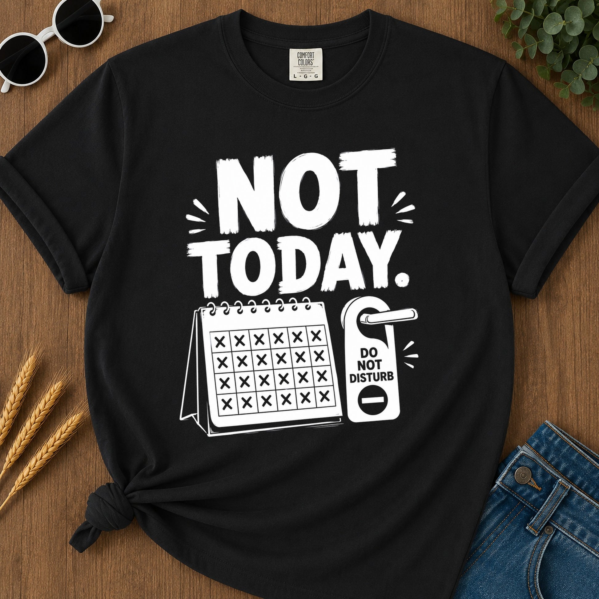 Not Today 396 T-Shirt - Black Mockup