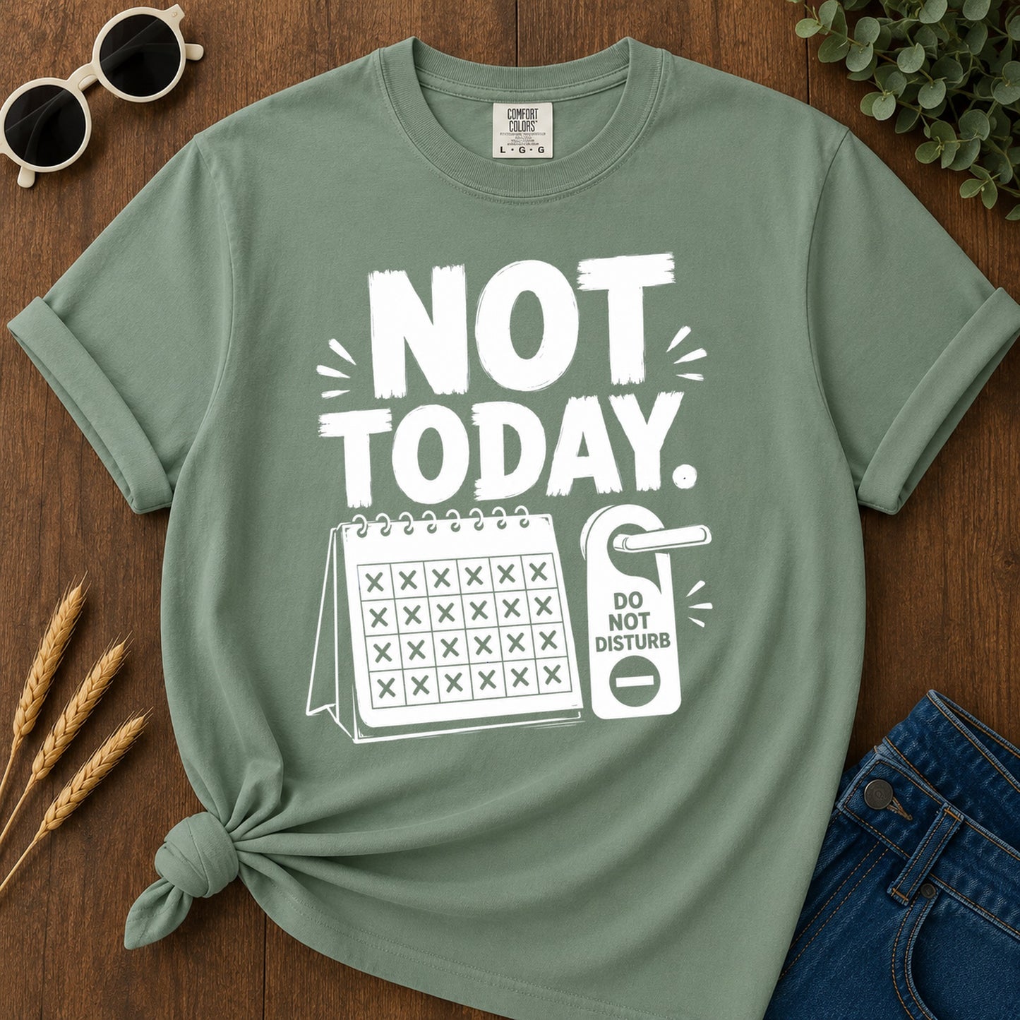 Not Today 396 T-Shirt - Light Green Mockup