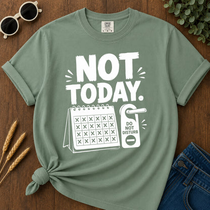 Not Today 396 T-Shirt - Light Green Mockup
