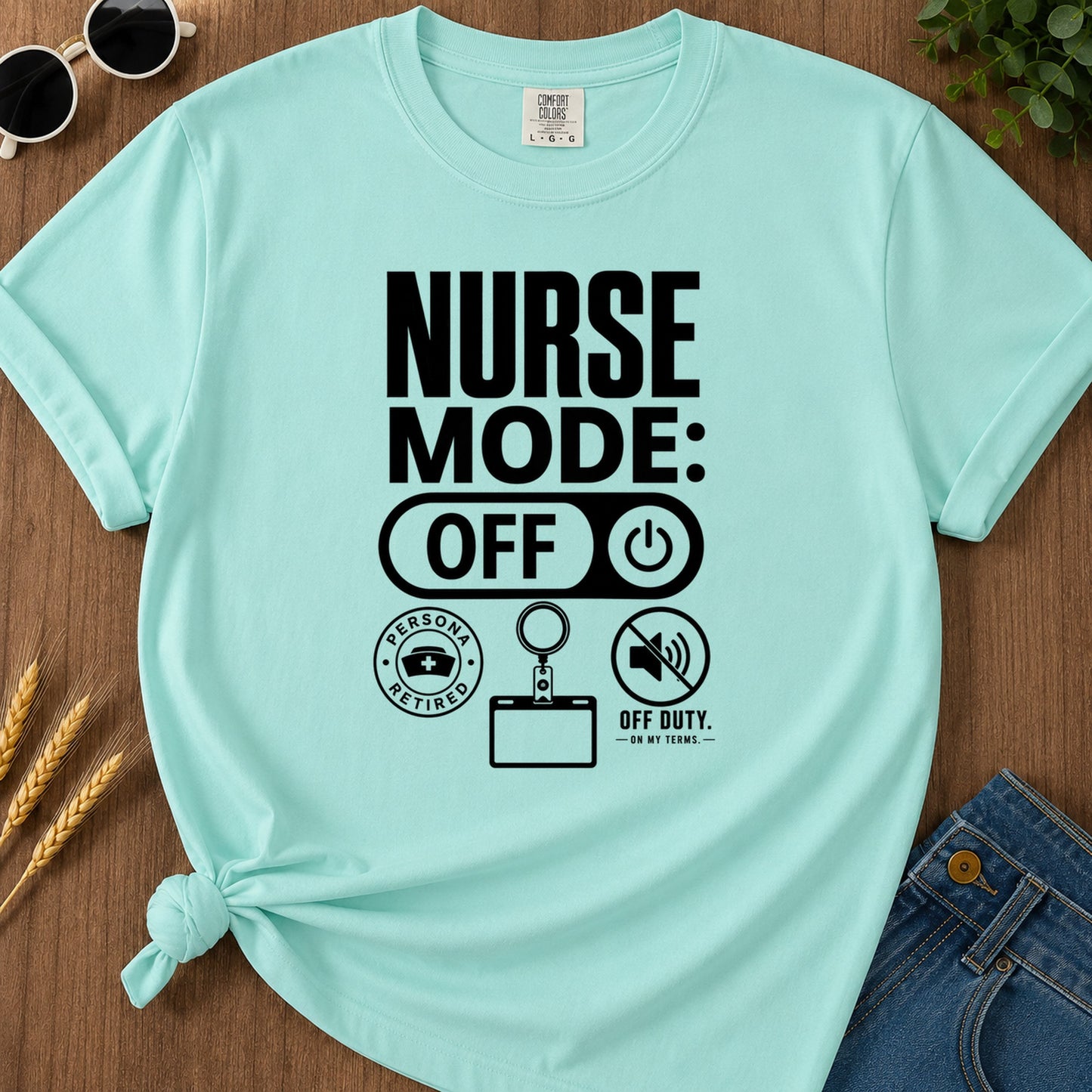 Nurse Mode Off 397 T-Shirt - Chalky Mint Mockup