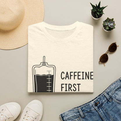 Caffeine First Care Second 110 T-shirt