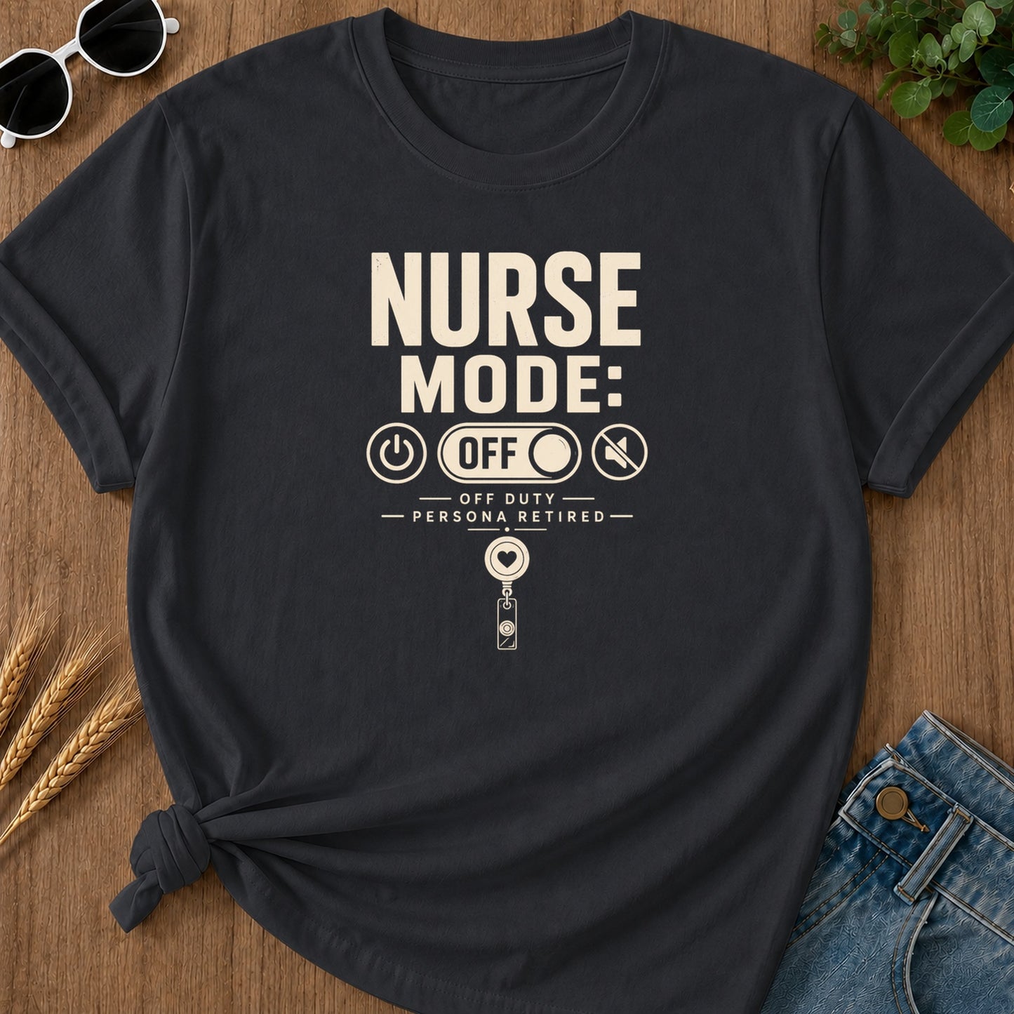 Nurse Mode Off 398 T-Shirt - Graphite Mockup