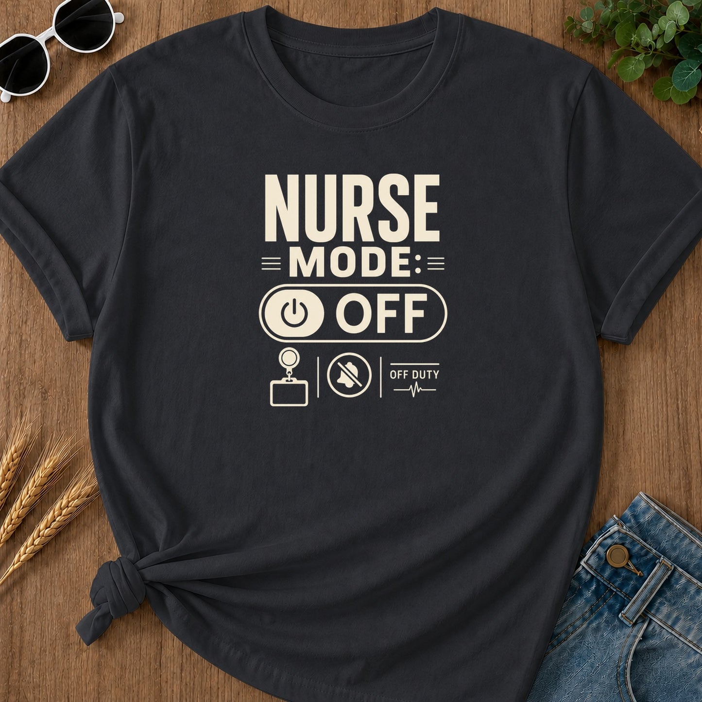 Nurse Mode Off 4 T-Shirt - Graphite Mockup